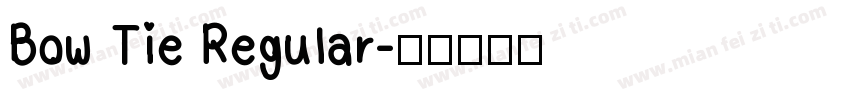 Bow Tie Regular字体转换